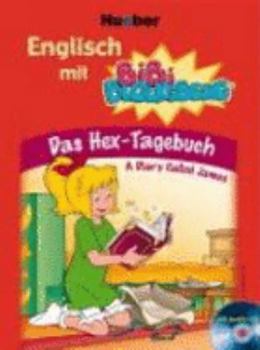 Paperback Englisch mit Bibi Blocksberg. Das Hex-Tagebuch [German] Book