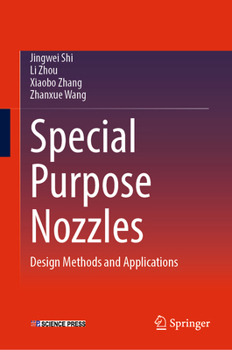 Hardcover Special Purpose Nozzles: Design Methods and Applications Book