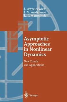 Paperback Asymptotic Approaches in Nonlinear Dynamics: New Trends and Applications Book