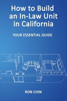 Paperback How to Build an In-Law Unit in California: Your Essential Guide Book