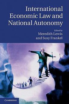 Hardcover International Economic Law and National Autonomy Book