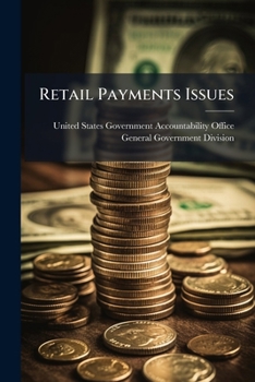 Paperback Retail Payments Issues: Experience With Electronic Check Presentment Book