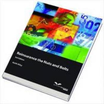 Paperback Reinsurance: the Nuts & Bolts Book