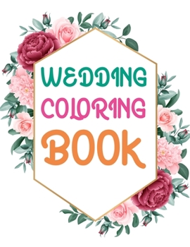 Wedding Coloring Book: Wedding Coloring Book For Girls