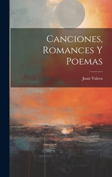 Hardcover Canciones, Romances Y Poemas [Spanish] Book