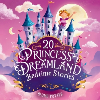 Paperback 20 Princess Dreamland Bedtime Stories For Kids Age 3 - 8 Book