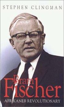 Paperback Bram Fischer: Afrikaner Revolutionary Book