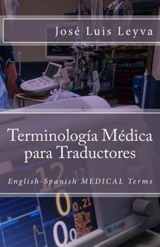 Paperback Terminología Médica Para Traductores: English-Spanish Medical Terms Book