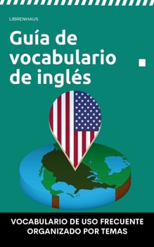 Paperback Guía de vocabulario de inglés: A2-B2 [Spanish] Book