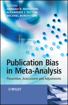 Hardcover Publication Bias in Meta-Analysis: Prevention, Assessment and Adjustments Book