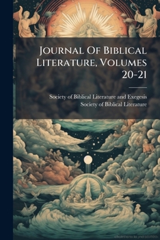 Paperback Journal Of Biblical Literature, Volumes 20-21 Book
