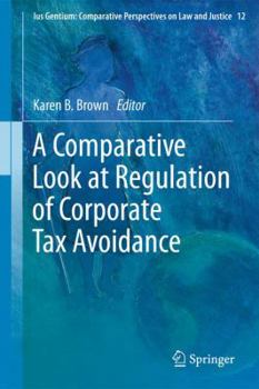 Paperback A Comparative Look at Regulation of Corporate Tax Avoidance Book