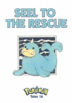 Board book Pokemon Tales, Volume 16: Seel to the Rescue Book