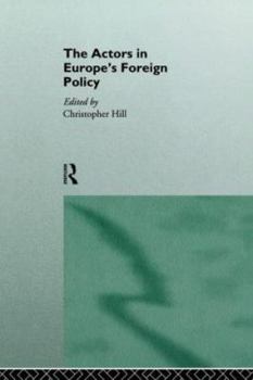 Paperback The Actors in Europe's Foreign Policy Book