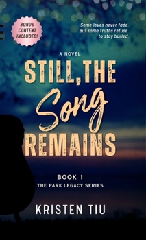 Hardcover Still, the Song Remains: A Romantic Suspense Novel Book
