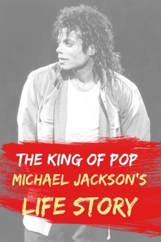 Paperback The King Of Pop.: Michael Jackson's Life Story Book