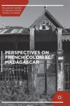Hardcover Perspectives on French Colonial Madagascar Book
