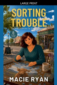 Sorting Trouble (Second Chances Op Shop Mystery)