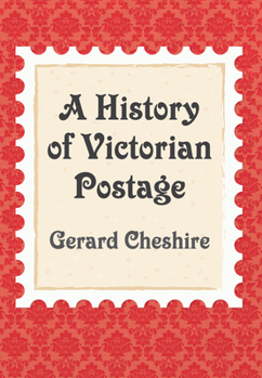 Paperback A History of Victorian Postage Book