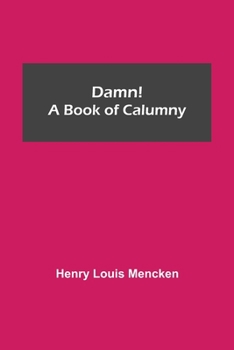 Paperback Damn! A Book Of Calumny Book