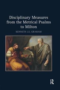 Paperback Disciplinary Measures from the Metrical Psalms to Milton Book