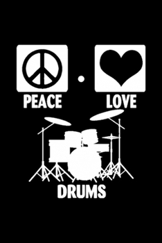 Paperback Funny peace love drums drummer: Blank Lined Notebook Journal for Work, School, Office - 6x9 110 page Book