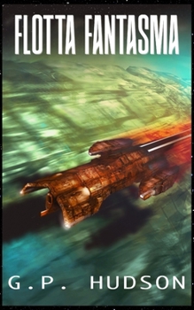 Flotta Fantasma: Un'avventura epica di fantascienza (Le Cronache di Pike) (Italian Edition)
