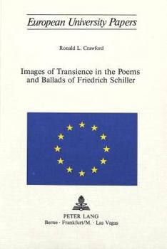 Paperback Images of Transience in the Poems and Ballads of Friedrich Schiller Book