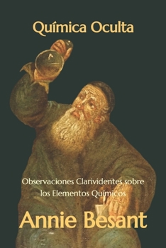 Paperback Química Oculta: Observaciones Clarividentes sobre los Elementos Químicos [Spanish] Book