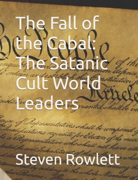 Paperback The Fall of the Cabal: The Satanic Cult World Leaders Book