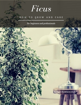 Paperback Ficus: How to grow and care Book