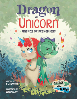 Hardcover Dragon vs. Unicorn: Friends or Frenemies? Book
