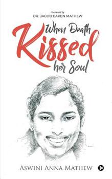 Paperback When Death Kissed Her Soul Book