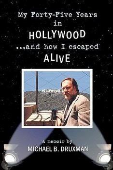 Paperback My Forty-Five Years in Hollywood and How I Escaped Alive Book