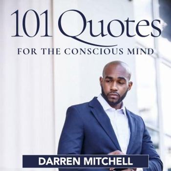 Paperback 101 Quotes for the Conscious Mind Book