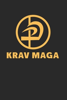 Paperback Krav Maga Notebook - Fighter Journal Planner: Selfe Defense Martial Arts Organizer For Men Women Kids Blank Book