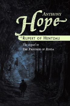 Rupert of Hentzau - Book #3 of the Ruritania Trilogy