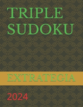 Paperback Triple Sudoku [Large Print] Book