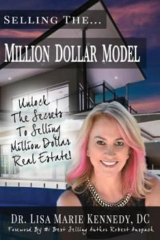 Paperback Selling The Million Dollar Model: Unlock The Secrets To Selling Million Dollar Real Estate Book