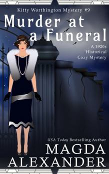 Paperback Murder at a Funeral: A 1920s Historical Cozy Mystery (The Kitty Worthington Mysteries) Book