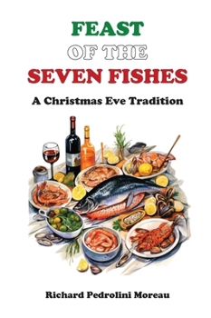 Hardcover Feast of the Seven Fishes: A Christmas Eve Tradition Book