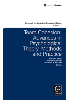 Hardcover Team Cohesion: Advances in Psychological Theory, Methods and Practice Book