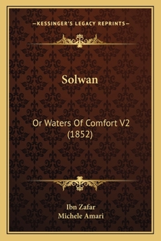 Paperback Solwan: Or Waters Of Comfort V2 (1852) Book