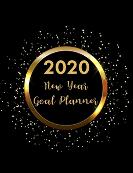 Paperback 2020 New Year Goal Planner: Yearly Goal Setting Calendar, Organizer & Journal - Pretty Productivity Planner & Goals Setting Workbook, Annual, Mont Book