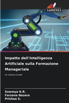 Impatto dell'Intelligenza Artificiale sulla Formazione Manageriale (Italian Edition)