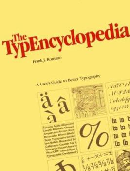 Paperback The Typencyclopedia: A User's Guide to Better Typography (The Bowker Graphics Library. Bowker's Composition Series) Book