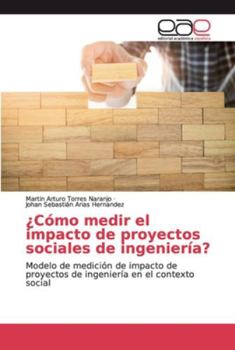 Paperback ¿Cómo medir el impacto de proyectos sociales de ingeniería? [Spanish] Book