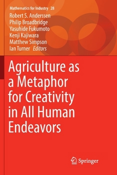Paperback Agriculture as a Metaphor for Creativity in All Human Endeavors Book