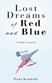 Paperback Lost Dreams of Red and Blue: A Book of Poems Book