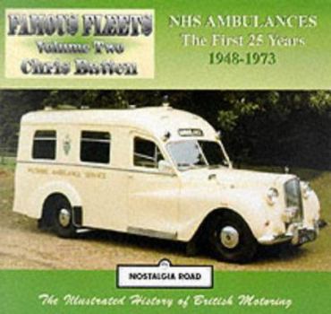 Paperback Nhs Ambulances: The First 25 Years 1948-1973 Book